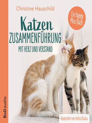 cover image of Katzenzusammenführung mit Herz und Verstand (Ungekürzt)